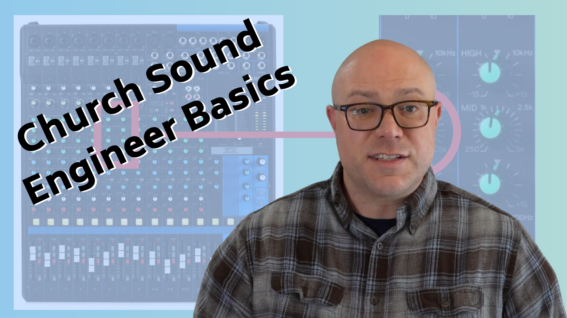 Church Sound Engineer Basics mnsource