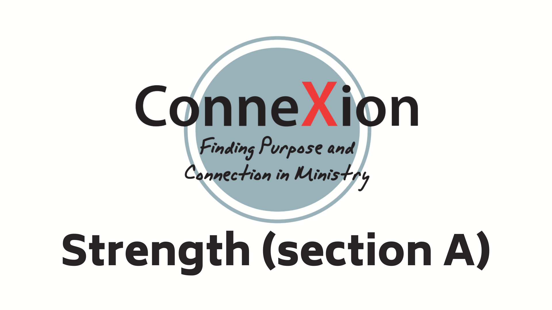 ConneXion Retreat: Strengths (section A) | mnsource